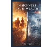 In Sickness and in Wealth: A Medical Psychological Thriller