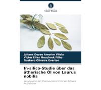 In-silico-Studie über das ätherische Öl von Laurus nobilis: Vorschlag für den Chemieunterricht mit der Software PASS Online
