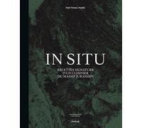 In Situ: Recettes signature d'un cuisinier du massif jurassien