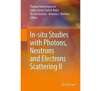 In-Situ Studies With Photons, Neutrons And Electrons Scattering Ii
