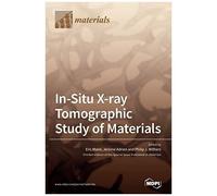 In-Situ X-Ray Tomographic Study Of Materials