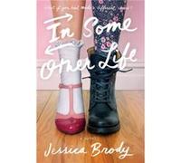 In Some Other Life by Jessica Brody Inconnu (Auteur)