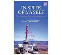 In Spite of Myself: From mountains and men to swimming and souks