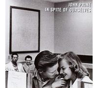 In Spite Of Ourselves by John Prine [Audio CD] NEUF