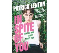 In Spite of You: Don't get mad. Get hot - and get even.
