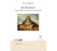 In-statuere. Figure della costruzione istituzionale