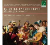 Lux Terrae Baroque Ensemble – In Stile Passeggiato / L'Art de la Diminution – CD – Integral Music
