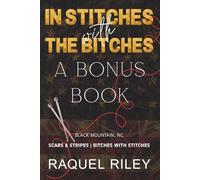 In Stitches With The Bitches: A Bonus Book