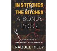 In Stitches With The Bitches: A Bonus Book