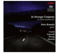 Petri Kumela – In Strange Company (eine nächtliche Reise) – SACD – Import – Alba
