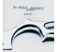 In Strict Confidence - Face The Fear [Import]