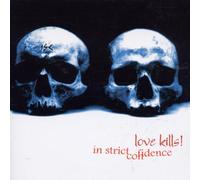 In Strict Confidence - Love Kills/Bonus [Import]