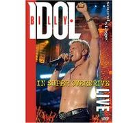 Billy Idol – In Super Overdrive Live