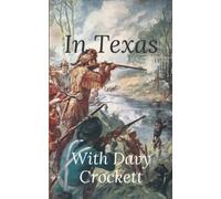 In Texas With Davy Crockett