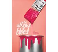 In The Absence of Blood
