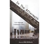 In the Aftermath: 9/11 Through a Volunteer's Eyes