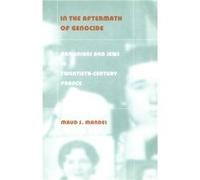 In the Aftermath of Genocide by Maud S. Mandel Maud Mandel (Auteur)