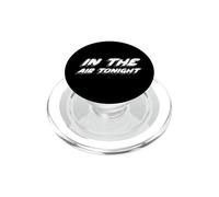 in The Air Tonight | 80's Music 1980's Song PopSockets PopGrip pour MagSafe