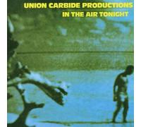 In The Air Tonight by Union Carbide Productions (2005-11-15)