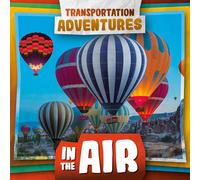 In the Air (Transportation Adventures)