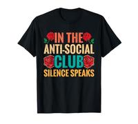 In The Anti-Social Club Silence Speaks Introverti Solitude T-Shirt
