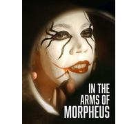 In The Arms Of Morpheus [Digital Video Disc]
