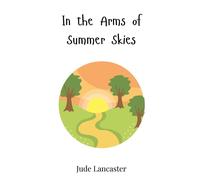 In The Arms Of Summer Skies