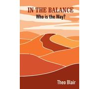 In the Balance: Who is the way?
