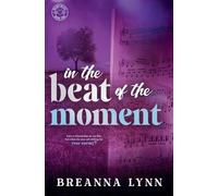 In The Beat of the Moment: An Enemies to Lovers, Grumpy/Sunshine Romance