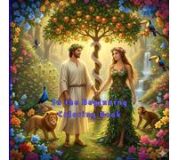 In the Beginning: Adam & Eve Coloring Adventures!: From Creation to Family Life: Coloring the First Stories of Faith