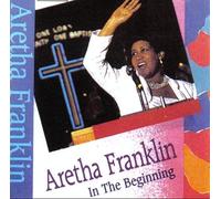In the Beginning by Aretha Franklin