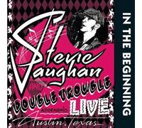 In The Beginning by Stevie Ray Vaughan & Double Trouble (1992-10-06)