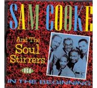 Sam Cooke & Soul Stirrer – In the Beginning – CD