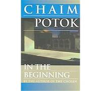 In the Beginning Chaim Potok (Auteur)