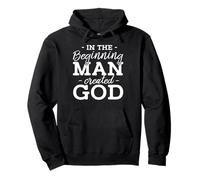 in the beginning man created god design for a religiious man Sweat à Capuche