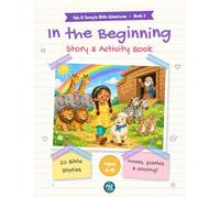 In the Beginning: Story & Activity Book: 20 Bible Stories from Creation to Joseph with Mazes, Puzzles, Coloring & Tracing for Kids Ages 4-8