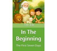 In The Beginning: The First Seven Days