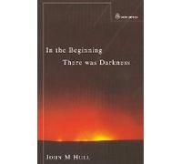 In The Beginning There Was Darkness
