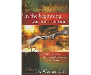 In the Beginning Was Information