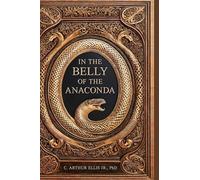 In the Belly of the Anaconda