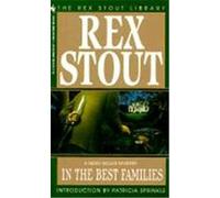 In the Best Families Rex Stout (Auteur)