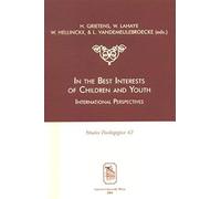 In The Best Interests Of Children & Youth: International Perspectives (Studia Peadagigica)
