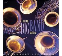 In The Big Band Mood by Michael Maxwell & his Orchestra (1997-08-02)