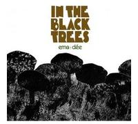In The Black Trees Ema Dée (Auteur)