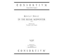 IN THE BLEAK MIDWINTER (1906), edition for Trumpet & Organ (Consortium 31642)