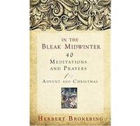 In the Bleak Midwinter Herbert Brokering (Auteur)
