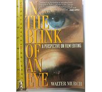 In the Blink of an Eye: A Perspective on Film Editing