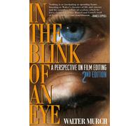 In The Blink Of An Eye: A Perspective On Film Editing
