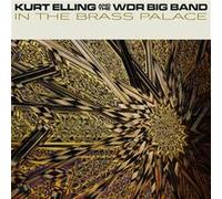 Kurt Elling and The WDR Big Band – In the Brass Palace – CD – The Orchard