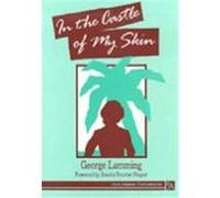 In the Castle of My Skin, Ann Arbor Paperbacks Series George Lamming (Auteur)